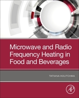 Microwave and Radio Frequency Heating in Food and Beverages 0128187158 Book Cover