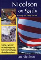 Nicolson on Sails: Cruising and Racing Sail Tips 0713644680 Book Cover