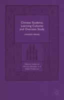 Chinese Students, Learning Cultures and Overseas Study 1137496584 Book Cover