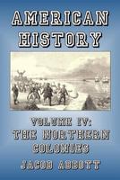 American History: Northern Colonies 1500570303 Book Cover