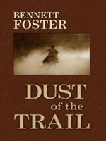 Dust of the Trail 1405680474 Book Cover