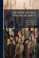 De Indische Gids, Volume 26, part 2 1287682790 Book Cover