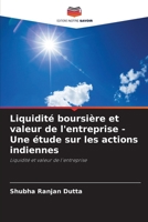 Liquidité boursière et valeur de l'entreprise - Une étude sur les actions indiennes (French Edition) 620743711X Book Cover