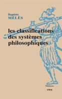 Les Classifications Des Systemes Philosophiques 2711626911 Book Cover