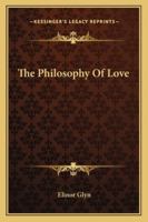 The Philosophy of Love 1163140511 Book Cover