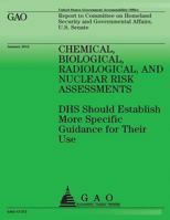 Chemical, Biological, Radiological, and Nuclear Risk Assessments 1481846205 Book Cover