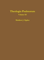 Theologia Psalmorum (Volume III) 1105508080 Book Cover