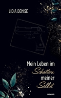 Mein Leben im Schatten meiner Selbst (German Edition) 3711604951 Book Cover