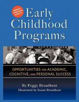 Early Childhood Programs: Opportunities for Academic, Cognitive and Personal Success 1452004587 Book Cover