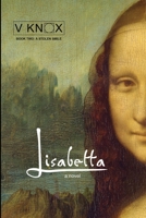 Lisabetta: A Stolen Smile (The Lisabetta Trilogy) 1997696010 Book Cover