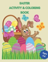 Easter Activity & Coloring Book: Fun activities and coloring pages for kids 4-8 B08WTWBS3S Book Cover