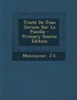 Traité De Jean Gerson Sur La Pucelle 124692014X Book Cover