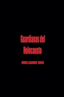 Guardianas del Holocausto B0GX7B1PM6 Book Cover