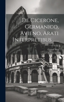 De Cicerone, Germanico, Avieno, Arati Interpretibus ...... 1020612355 Book Cover