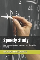 Speedy Study: New approach to gain advantage nas time while studying 1796394211 Book Cover