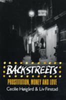Backstreets: Prostitution, Money and Love 0271008784 Book Cover
