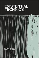 Existential Technics (S U N Y Series in Philosophy) 0873956877 Book Cover