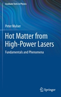 Hot Matter from High-Power Lasers: Fundamentals and Phenomena 3662611791 Book Cover