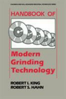 Handbook of Modern Grinding Technology (Chapman & Hall Advanced Industrial Technology) (Chapman & Hall Advanced Industrial Technology) 041201081X Book Cover