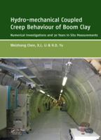 Hydro-Mechanical Coupled Creep Behaviour of Boom Clay: Numerical Investigations and 30 Years in Situ Measurements 0415656435 Book Cover