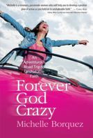 Forever God Crazy 0984977236 Book Cover