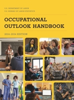 Occupational Outlook Handbook, 2024-2034 B0FPBMCMF8 Book Cover