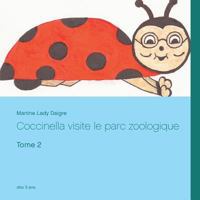 Coccinella visite le parc zoologique: Tome 2 2322121118 Book Cover