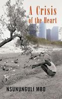 A Crisis of the Heart 1450246656 Book Cover