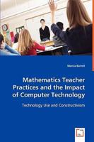 Mathematics Teacher Practices and the Impact of Computer Technology 3639045092 Book Cover