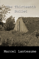 The Thirteenth Bullet B08KQBYNKZ Book Cover