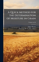 A Quick Method for the Determination of Moisture in Grain 1025219716 Book Cover
