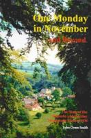 One Monday in November: The History of the Selborne & Headley Workhouse 1873855338 Book Cover