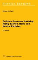Collision Processes Involving Highly Excited Atoms and Neutral Particles 1904868347 Book Cover