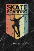 TERMINPLANER: Skateboard Liebhaber Kalender Skatepark Terminkalender - Rollbrett Wochenplaner Vintage Skateboard Wochenplanung Rollbrett Taschenkalender Skating To-Do Liste Termine (German Edition) 1672549876 Book Cover