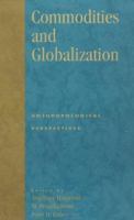 Commodities and Globalization 0847699439 Book Cover