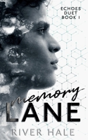 Memory Lane (Echoes Duet) B0CFWRYN3Z Book Cover
