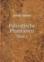 Patriotische Phantasien Theil 1 5518969015 Book Cover