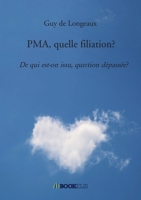 PMA, quelle filiation? (French Edition) B0948JDPLC Book Cover