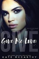 Give Me Love 0987526111 Book Cover