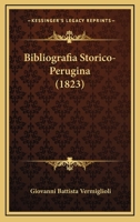 Bibliografia Storico-Perugina (1823) 1168076358 Book Cover