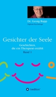 Gesichter der Seele: Geschichten, die ein Therapeut erzählt (Band 1) 3347196481 Book Cover