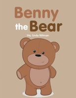 Benny the Bear 1546290958 Book Cover