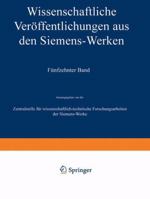 Wissenschaftliche Veroffentlichungen Aus Den Siemens-Werken: XV. Band Erstes Heft (Abgeschlossen Am 31. Dezember 1935) 3642987761 Book Cover