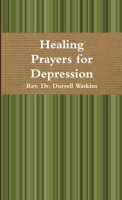Healing Prayers for Depression 0557865158 Book Cover