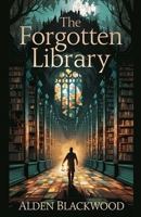 The Forgotten Library B0DPP6QZXN Book Cover