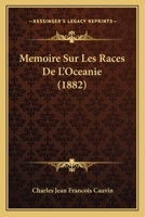 M�moire Sur Les Races De L'oc�anie... 1160184097 Book Cover