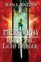 Merkuria: Rise of the Light Bringer 1608136140 Book Cover
