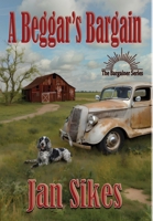 A Beggar's Bargain 1958922781 Book Cover