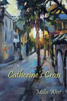 Catherine's Cross 1642375446 Book Cover