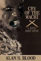 Cry of the Machi 149356501X Book Cover